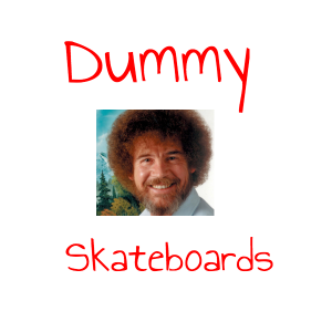 Dummy skateboards