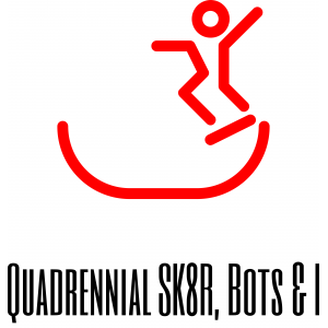 Quadrennial SK8R, Bots & I LLC