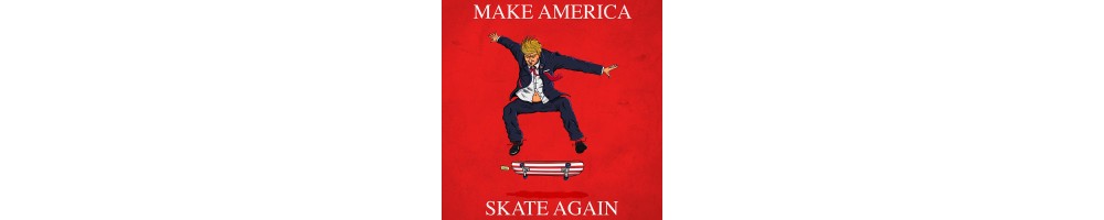 Make America Skate Again Store