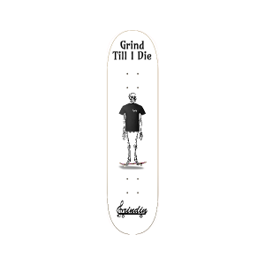 Grind Till I Die Deck