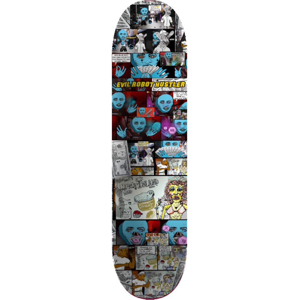 Evil Robot Hustler's All Meat Island – Limited Edition Skateboard Deck 